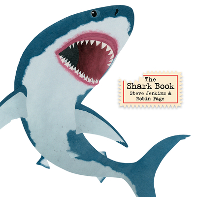 The Shark Book - Steve Jenkins