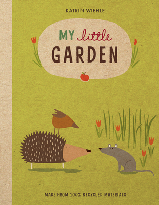 My Little Garden - Katrin Wiehle