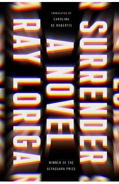 Coperta cărții 'Surrender - Ray Loriga'