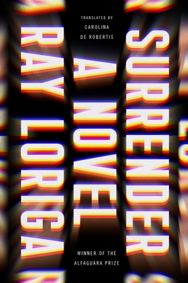 Coperta cărții 'Surrender - Ray Loriga'