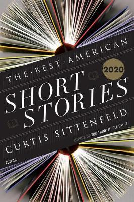 The Best American Short Stories 2020 - Curtis Sittenfeld