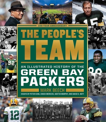 The People's Team: An Illustrated History of the Green Bay Packers - Mark Beech