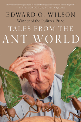 Tales from the Ant World - Edward O. Wilson
