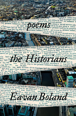 The Historians: Poems - Eavan Boland
