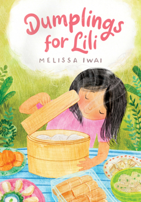 Dumplings for Lili - Melissa Iwai