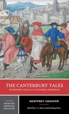 The Canterbury Tales: Seventeen Tales and the General Prologue - Geoffrey Chaucer