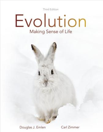 Evolution: Making Sense of Life - Douglas J. Emlen