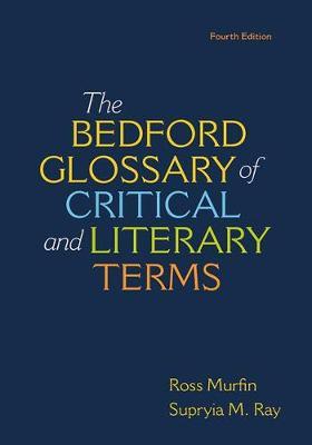 Bedford Glossary of Critical & Literary Terms - Ross C. Murfin