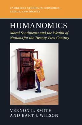 Humanomics: Moral Sentiments and the Wealth of Nations for the Twenty-First Century - Vernon L. Smith