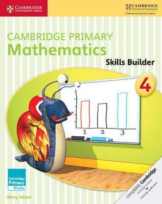 Cambridge Primary Mathematics Skills Builder 4 - Mary Wood
