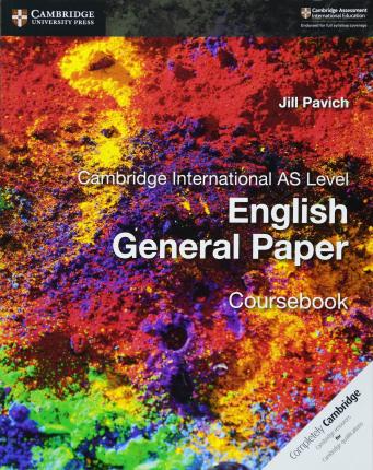 Cambridge International AS Level English General Paper Coursebook - Jill Pavich