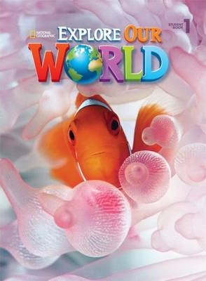 Explore Our World 1 Student Book - Diane Pinkley