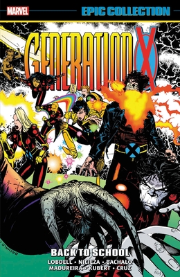 Generation X Epic Collection: Back to School - Scott Lobdell