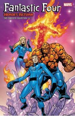 Coperta cărții 'Fantastic Four: Heroes Return - The Complete Collection Vol. 3 - John Francis Moore'