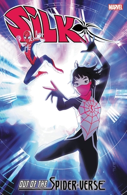 Silk: Out of the Spider-Verse Vol. 2 - Robbie Thompson