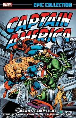 Captain America Epic Collection: Dawn's Early Light - Roger Stern