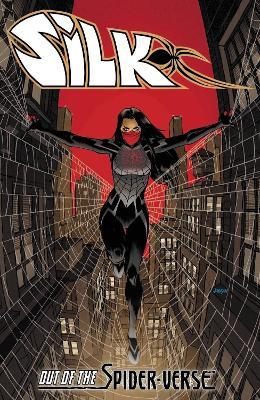 Silk: Out of the Spider-Verse Vol. 1 Tpb - Dan Slott
