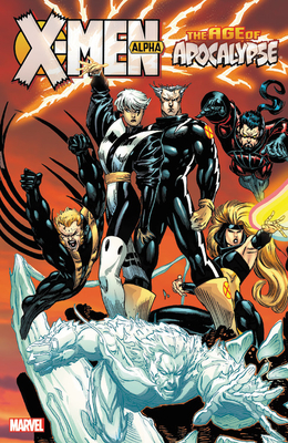 X-Men Age of Apocalypse Vol. 1 - Alpha - Marvel Comics