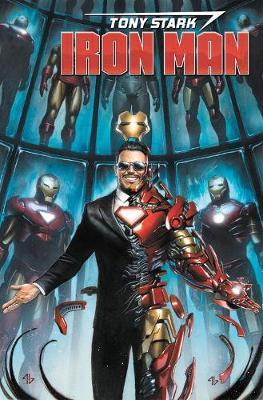 Tony Stark: Iron Man by Dan Slott Omnibus - Dan Slott