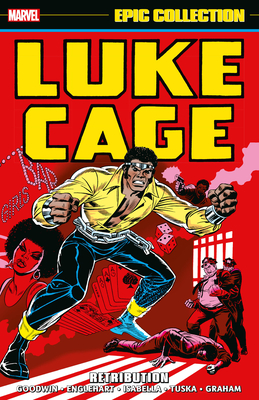 Luke Cage Epic Collection: Retribution - Archie Goodwin