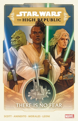 Star Wars: The High Republic Vol. 1: There Is No Fear - Cavan Scott