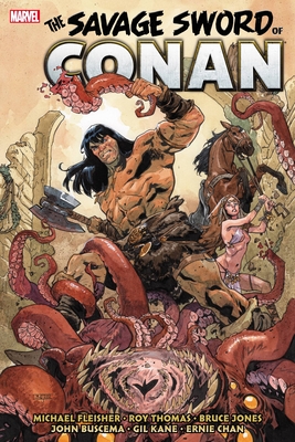 Savage Sword of Conan: The Original Marvel Years Omnibus Vol. 5 - Michael Fleisher