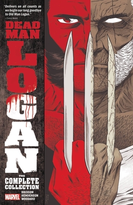 Dead Man Logan: The Complete Collection - Ed Brisson