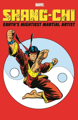 Shang-Chi: Earth's Mightiest Martial Artist - Scott Lobdell