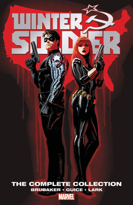 Winter Soldier by Ed Brubaker: The Complete Collection - Ed Brubaker