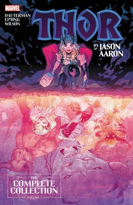 Thor by Jason Aaron: The Complete Collection Vol. 3 Tpb - Jason Aaron