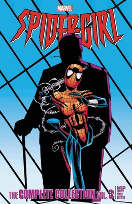 Spider-Girl: The Complete Collection Vol. 3 - Tom Defalco