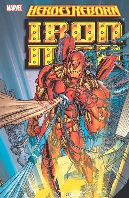 Heroes Reborn: Iron Man - Jim Lee