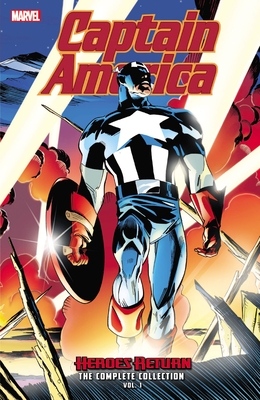 Captain America: Heroes Return - The Complete Collection - Mark Waid