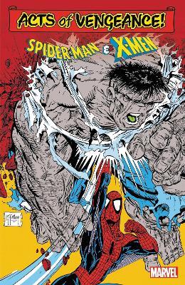Acts of Vengeance: Spider-Man & the X-Men - David Michelinie
