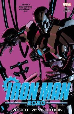 Iron Man 2020: Robot Revolution - Dan Slott