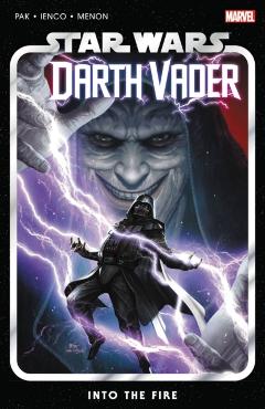 Star Wars: Darth Vader by Greg Pak Vol. 2: Into the Fire - Greg Pak