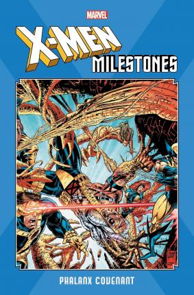 X-Men Milestones: Phalanx Covenant - Scott Lobdell