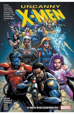 Coperta cărții 'Uncanny X-Men Vol. 1: X-Men Disassembled - Ed Brisson'