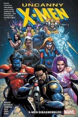Uncanny X-Men Vol. 1: X-Men Disassembled - Ed Brisson