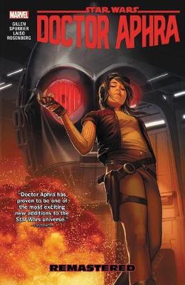 Star Wars: Doctor Aphra Vol. 3: Remastered - Simon Spurrier