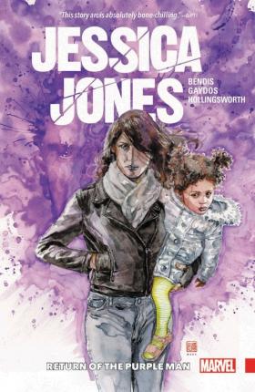 Jessica Jones Vol. 3: Return of the Purple Man - Brian Michael Bendis