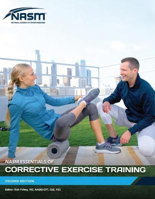 Essentials of Corrective Exercise Training - National Academy Of Sports Medicine (nas