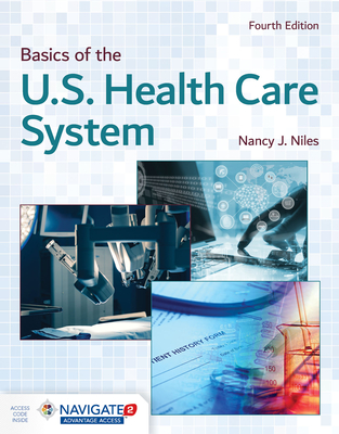Basics of the U.S. Health Care System - Nancy J. Niles