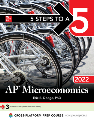 5 Steps to a 5: AP Microeconomics 2022 - Eric Dodge