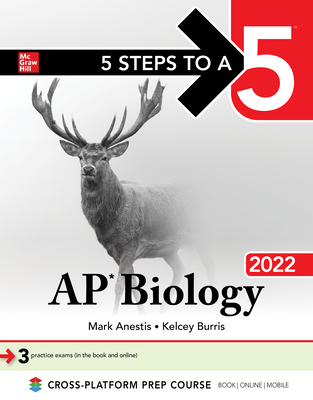 5 Steps to a 5: AP Biology 2022 - Kelcey Burris