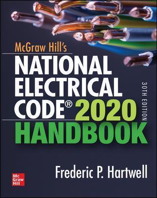 McGraw-Hill's National Electrical Code 2020 Handbook, 30th Edition - Frederic Hartwell