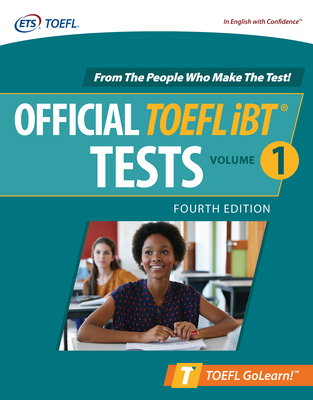 Official TOEFL IBT Tests Volume 1, Fourth Edition - Educational Testing Service