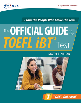 Official Guide to the TOEFL IBT Test, Sixth Edition - Educational Testing Service