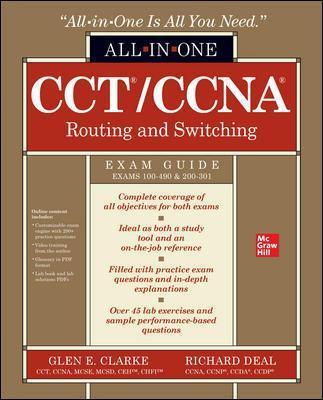 Cct/CCNA Routing and Switching All-In-One Exam Guide (Exams 100-490 & 200-301) - Richard Deal