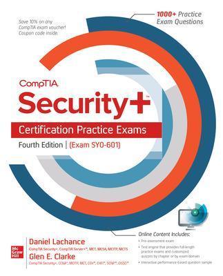 Comptia Security+ Certification Practice Exams, Fourth Edition (Exam Sy0-601) - Daniel Lachance